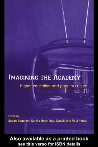 خرید و دانلود نسخه کامل کتاب Imagining the Academy: Higher Education and Popular Culture_68ce500487feb.jpeg خرید و دانلود نسخه کامل کتاب Imagining the Academy: Higher Education and Popular Culture