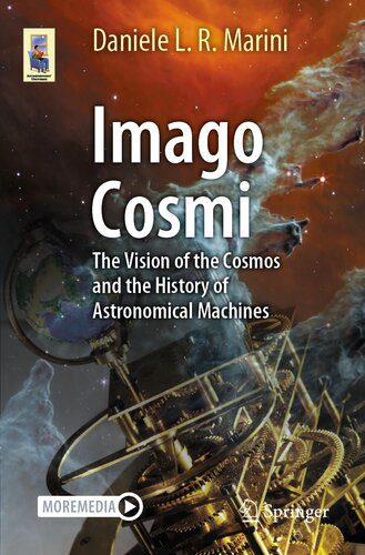 خرید و دانلود نسخه کامل کتاب Imago Cosmi : The Vision of the Cosmos and the History of Astronomical Machines_68bc936c6ae0a.jpeg خرید و دانلود نسخه کامل کتاب Imago Cosmi : The Vision of the Cosmos and the History of Astronomical Machines