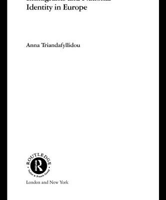 خرید و دانلود نسخه کامل کتاب Immigrants and National Identity in Europe (Advances in Sociology)