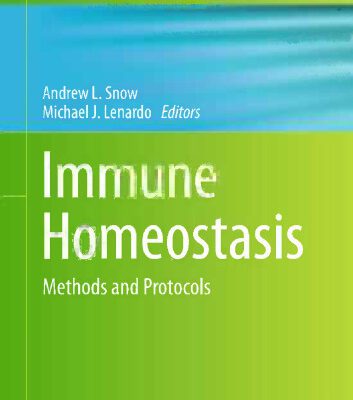 خرید و دانلود نسخه کامل کتاب Immune Homeostasis: Methods and Protocols