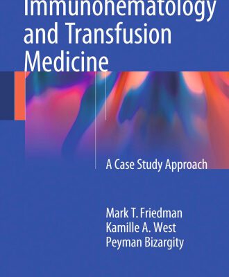 خرید و دانلود نسخه کامل کتاب Immunohematology and Transfusion Medicine: A Case Study Approach