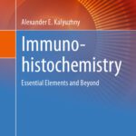 خرید و دانلود نسخه کامل کتاب Immunohistochemistry: Essential Elements and Beyond