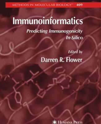 خرید و دانلود نسخه کامل کتاب Immunoinformatics: Predicting Immunogenicity In Silico