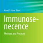 خرید و دانلود نسخه کامل کتاب Immunosenecence: Methods and Protocols
