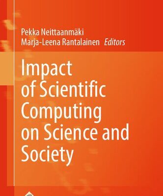 خرید و دانلود نسخه کامل کتاب Impact of Scientific Computing on Science and Society