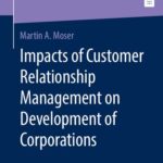 خرید و دانلود نسخه کامل کتاب Impacts of Customer Relationship Management on Development of Corporations