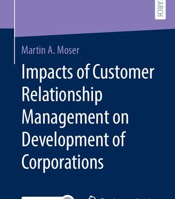 خرید و دانلود نسخه کامل کتاب Impacts of Customer Relationship Management on Development of Corporations
