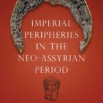 خرید و دانلود نسخه کامل کتاب Imperial Peripheries in the Neo-Assyrian Period