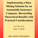 خرید و دانلود نسخه کامل کتاب Implementing a Data Mining Solution for an Automobile Insurance Company: Reconciling Theoretical Benefits with Practical Considerations