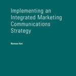 خرید و دانلود نسخه کامل کتاب Implementing an Integrated Marketing Communications Strategy (Hawksmere Special Briefing)