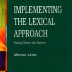 خرید و دانلود نسخه کامل کتاب Implementing the Lexical Approach: Putting Theory into Practice