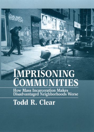 خرید و دانلود نسخه کامل کتاب Imprisoning Communities: How Mass Incarceration Makes Disadvantaged Neighborhoods Worse (Studies in Crime and Public Policy)_68cbdafc8a5d1.jpeg خرید و دانلود نسخه کامل کتاب Imprisoning Communities: How Mass Incarceration Makes Disadvantaged Neighborhoods Worse (Studies in Crime and Public Policy)