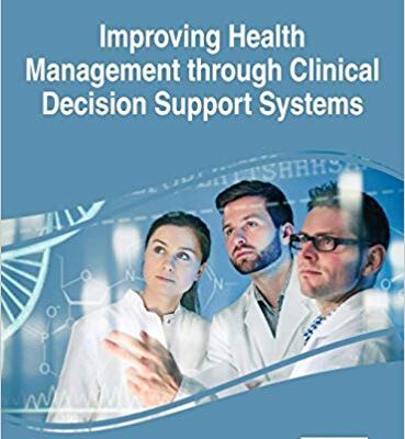 خرید و دانلود نسخه کامل کتاب Improving Health Management through Clinical Decision Support Systems