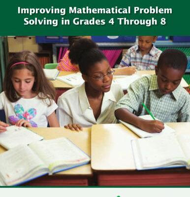 خرید و دانلود نسخه کامل کتاب Improving Mathematical Problem Solving in Grades 4 Through 8. A Practice Guide