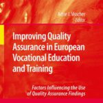 خرید و دانلود نسخه کامل کتاب Improving Quality Assurance in European Vocational Education and Training: Factors Influencing the Use of Quality Assurance Findings