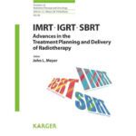 خرید و دانلود نسخه کامل کتاب IMRT, IGRT, SBRT: Advances in the Treatment Planning and Delivery of Radiotherapy (Frontiers of Radiation Therapy and Oncology)
