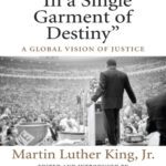 خرید و دانلود نسخه کامل کتاب “In a Single Garment of Destiny”: A Global Vision of Justice