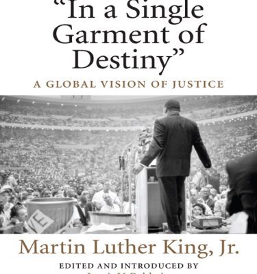 خرید و دانلود نسخه کامل کتاب “In a Single Garment of Destiny”: A Global Vision of Justice