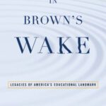 خرید و دانلود نسخه کامل کتاب In Brown’s Wake: Legacies of America’s Educational Landmark (Law and Current Events Masters)