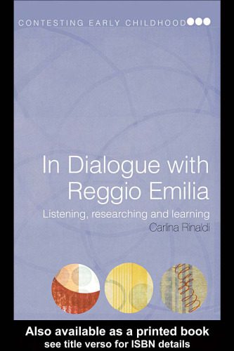 خرید و دانلود نسخه کامل کتاب In Dialouge with Reggio Emilia: Listening, Researching and Learning (Contesting Early Childhood)_68c8f9f02f138.jpeg خرید و دانلود نسخه کامل کتاب In Dialouge with Reggio Emilia: Listening, Researching and Learning (Contesting Early Childhood)