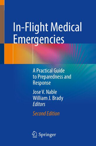 خرید و دانلود نسخه کامل کتاب In-Flight Medical Emergencies: A Practical Guide to Preparedness and Response_68b5ded7eb82e.jpeg خرید و دانلود نسخه کامل کتاب In-Flight Medical Emergencies: A Practical Guide to Preparedness and Response