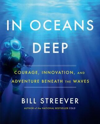 خرید و دانلود نسخه کامل کتاب In Oceans Deep: Courage, Innovation, and Adventure Beneath the Waves