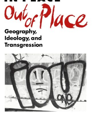 خرید و دانلود نسخه کامل کتاب In Place/Out of Place: Geography, Ideology, and Transgression