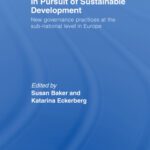 خرید و دانلود نسخه کامل کتاب In Pursuit of Sustainable Development: New Governance Practices at the Sub-National Level in Europe (Routledge Ecpr Studies in European Political Science)