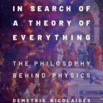 خرید و دانلود نسخه کامل کتاب In Search of a Theory of Everything: The Philosophy Behind Physics