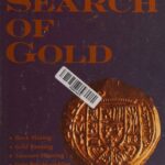 خرید و دانلود نسخه کامل کتاب In Search of Gold: Rock Mining, Gold Panning, Treasure Hunting, Coin Beachcombing, Artifact Excavating