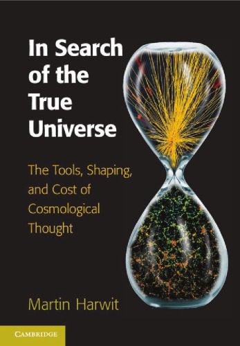 خرید و دانلود نسخه کامل کتاب In Search of the True Universe: The Tools, Shaping, and Cost of Cosmological Thought_68bc7f4e62b52.jpeg خرید و دانلود نسخه کامل کتاب In Search of the True Universe: The Tools, Shaping, and Cost of Cosmological Thought