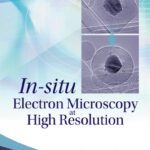 خرید و دانلود نسخه کامل کتاب In-Situ Electron Microscopy At High Resolution