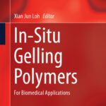 خرید و دانلود نسخه کامل کتاب In-Situ Gelling Polymers: For Biomedical Applications