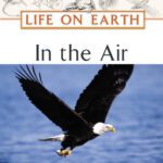 خرید و دانلود نسخه کامل کتاب In the Air (Life on Earth)
