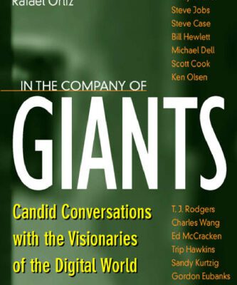 خرید و دانلود نسخه کامل کتاب In the Company of Giants: Candid Conversations with the Visionaries of the Digital World