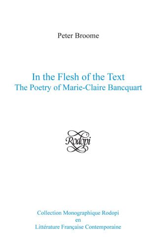 خرید و دانلود نسخه کامل کتاب In the Flesh of the Text: The Poetry of Marie-Claire Bancquart. (Collection Monographique en Litterature Francaise Contemporaine)_68d4a9f9eaec3.jpeg خرید و دانلود نسخه کامل کتاب In the Flesh of the Text: The Poetry of Marie-Claire Bancquart. (Collection Monographique en Litterature Francaise Contemporaine)