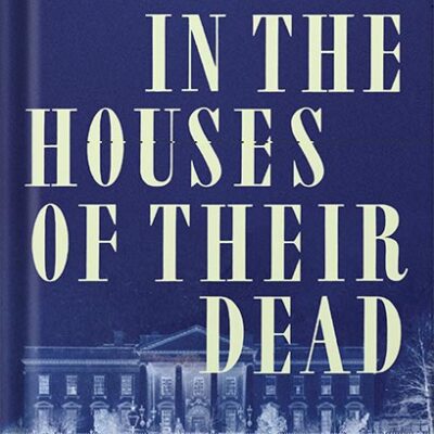 خرید و دانلود نسخه کامل کتاب In the Houses of Their Dead: The Lincolns, the Booths, and the Spirits by Terry Alford