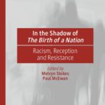 خرید و دانلود نسخه کامل کتاب In the Shadow of The Birth of a Nation: Racism, Reception and Resistance