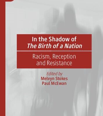 خرید و دانلود نسخه کامل کتاب In the Shadow of The Birth of a Nation: Racism, Reception and Resistance