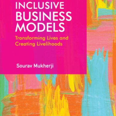 خرید و دانلود نسخه کامل کتاب Inclusive Business Models: Transforming Lives and Creating Livelihoods