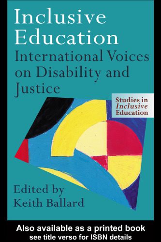 خرید و دانلود نسخه کامل کتاب Inclusive Education: International Voices on Disability and Justice (Studies in Inclusive Education Series)_68cf700a994f0.jpeg خرید و دانلود نسخه کامل کتاب Inclusive Education: International Voices on Disability and Justice (Studies in Inclusive Education Series)