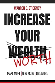 خرید و دانلود نسخه کامل کتاب Increase Your Worth: Make More – Give More – Live More –  +  PDF