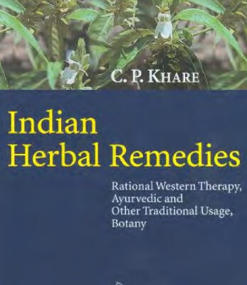 خرید و دانلود نسخه کامل کتاب Indian Herbal Remedies: Rational Western Therapy, Ayurvedic and Other Traditional Usage, Botany