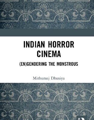 خرید و دانلود نسخه کامل کتاب Indian Horror Cinema: (En)gendering the Monstrous