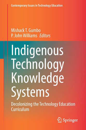 خرید و دانلود نسخه کامل کتاب Indigenous Technology Knowledge Systems: Decolonizing the Technology Education Curriculum_68c68b46b450d.jpeg خرید و دانلود نسخه کامل کتاب Indigenous Technology Knowledge Systems: Decolonizing the Technology Education Curriculum