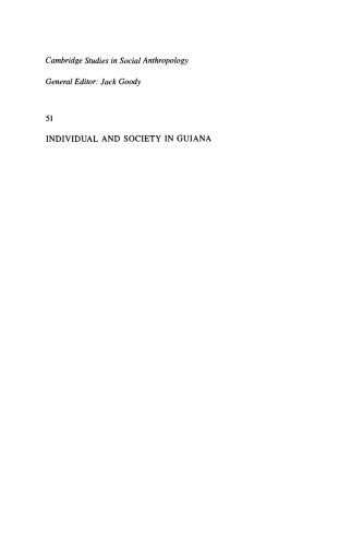 خرید و دانلود نسخه کامل کتاب Individual and Society in Guiana: A Comparative Study of Amerindian Social Organisation_68ce694f7a524.jpeg خرید و دانلود نسخه کامل کتاب Individual and Society in Guiana: A Comparative Study of Amerindian Social Organisation
