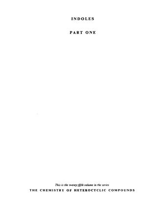 خرید و دانلود نسخه کامل کتاب Indoles. Part 1 (Chemistry of Heterocyclic Compounds, Volume 25a)