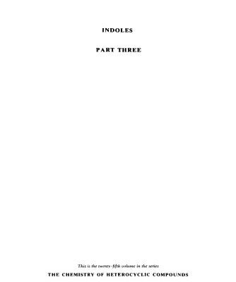 خرید و دانلود نسخه کامل کتاب Indoles. Part 3 (Chemistry of Heterocyclic Compounds, Volume 25c)