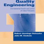 خرید و دانلود نسخه کامل کتاب Indoor Air Quality Engineering: Environmental Health and Control of Indoor Pollutants (Drugs & the Pharmaceutical Sciences)