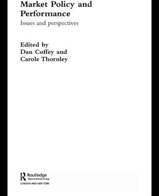 خرید و دانلود نسخه کامل کتاب Industrial and Labour Market Policy and Performance (Routledge Studies in Business Organization and Networks, 26)